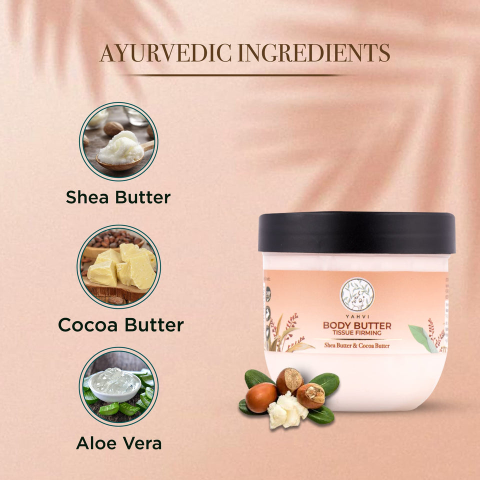 Yahvi Body Butter Tissue Firming | Enriched With Shea Butter & Cocoa Butter | Heals Dry Skin, Improves Skin Elasticity & Enhance Skin Cell Regeneration | For All Skin Types | 200 Ml